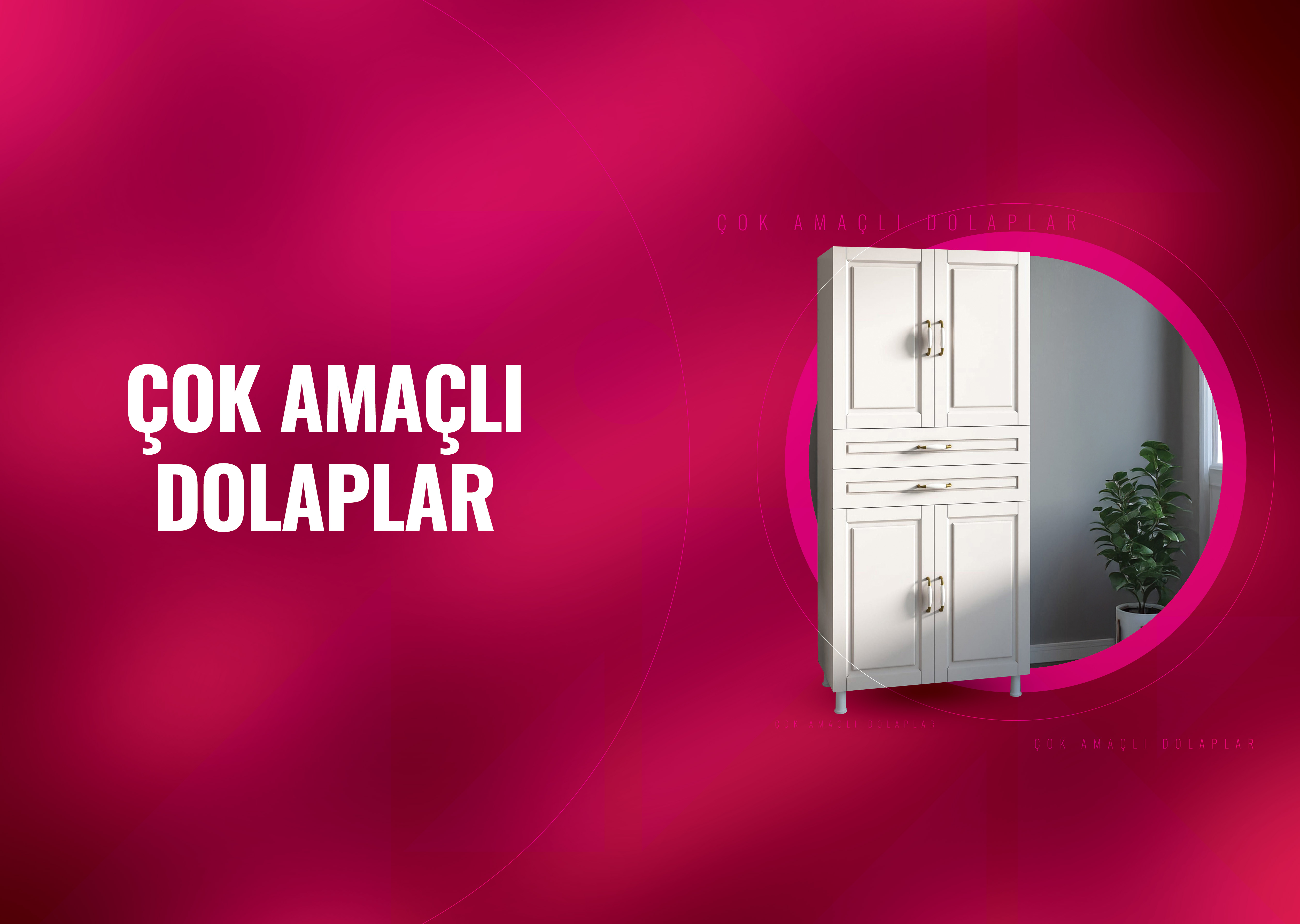 Çok Amaçlı Dolaplar